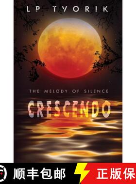 【3-4周达】The Melody of Silence: Crescendo [9781733862325]