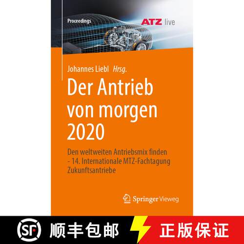【3-4周达】Der Antrieb von morgen 2020: Den weltweiten Antriebsmix finden - 14. Internationale MTZ-Fa... [9783658352936]