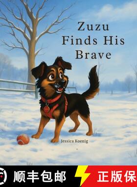 【3-4周达】Zuzu Finds His Brave [9798998722752]