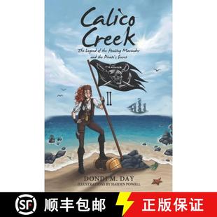 【3-4周达】Calico Creek: The Legend of Shadow's Marauder and the Pirate's Secret [9798218438494]