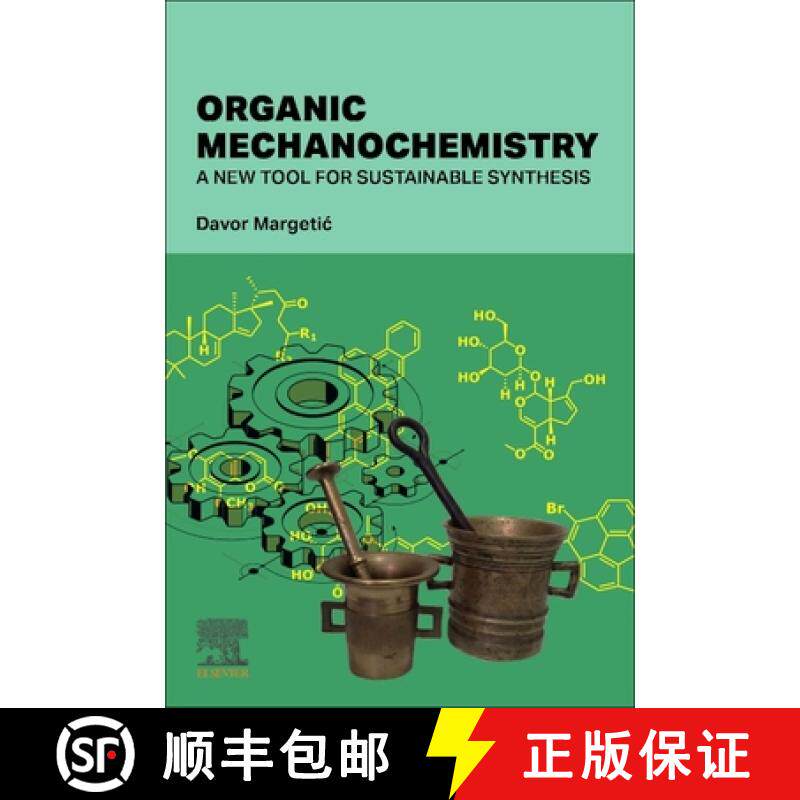 【3-4周达】Organic Mechanochemistry: A New Tool for Sustainable Synthesis [9780443238345]