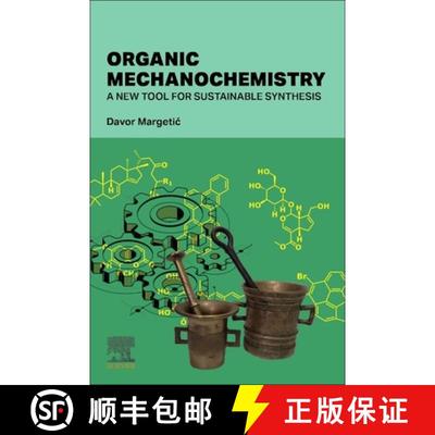【3-4周达】Organic Mechanochemistry: A New Tool for Sustainable Synthesis [9780443238345]