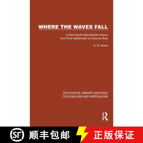 【3-4周达】精装 Where the Waves Fall: A New South Sea Islands History from First Settlement to Coloni... [9781032438771]