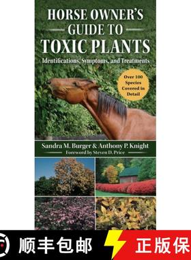 【3-4周达】Horse Owner's Guide to Toxic Plants: Identifications, Symptoms, and Treatments [9781510741652]