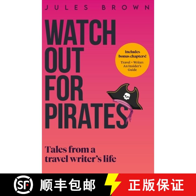 【3-4周达】Watch Out for Pirates: Tales From a Travel Writer's Life [9781916893658]