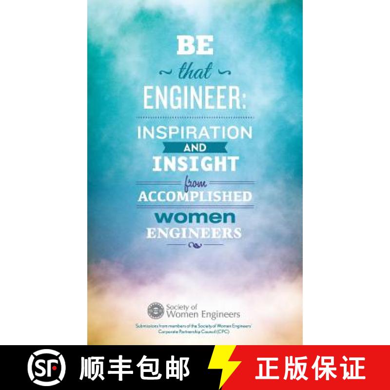 【3-4周达】Be That Engineer: Inspiration and Insight from Accomplished Women Engineers: Submissions f... [9780692238905]