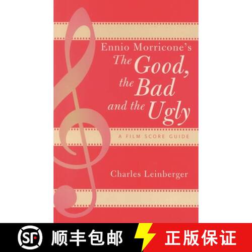 【3-4周达】Ennio Morricone's The Good, the Bad and the Ugly : A Film Score Guide [9780810851320]