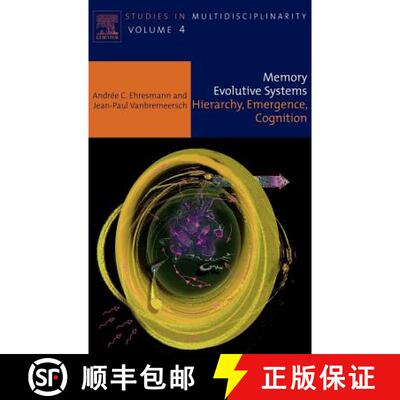 【3-4周达】Memory Evolutive Systems; Hierarchy, Emergence, Cognition: Volume 4 [9780444522443]