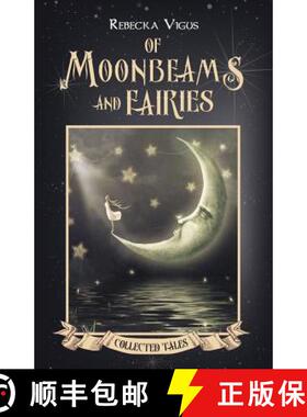 【3-4周达】Of Moonbeams and Fairies [9781946848727]