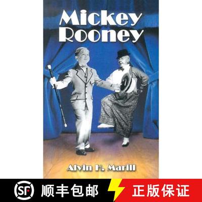 【3-4周达】Mickey Rooney : His Films, Television Appearances, Radio Work, Stage Shows, and Recordings [9780786420155]