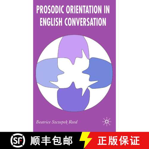 【3-4周达】精装 Prosodic Orientation in English Conversation [9780230008724]