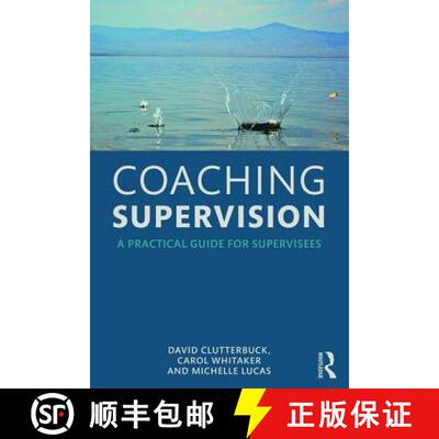 【3-4周达】Coaching Supervision : A Practical Guide for Supervisees [9781138920422]