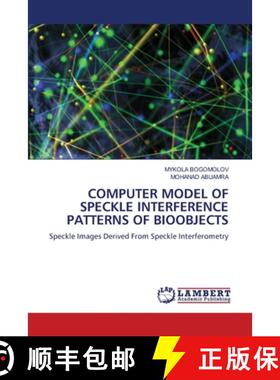【3-4周达】COMPUTER MODEL OF SPECKLE INTERFERENCE PATTERNS OF BIOOBJECTS [9786207653959]