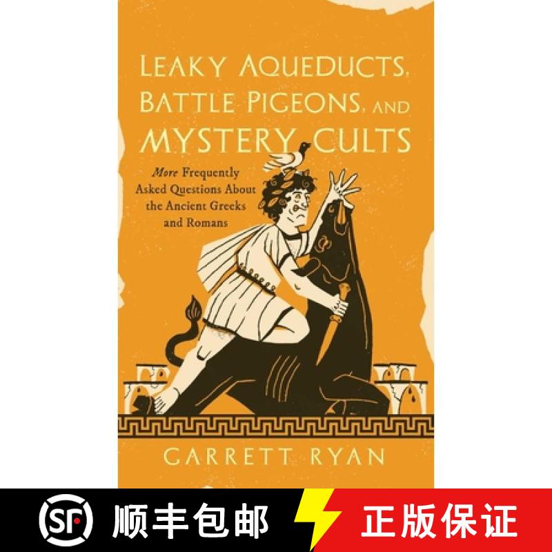 【3-4周达】精装 Leaky Aqueducts, Battle Pigeons, and Mystery Cults : More Frequently Asked Questions ... [9781493098378]图片