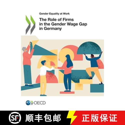 【3-4周达】The Role of Firms in the Gender Wage Gap in Germany [9789264574137]