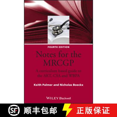 【3-4周达】Notes For The Mrcgp - A Curriculum Based Guide To The Akt, Csa And Wbpa 4E [Wiley医学] [9781405157247]