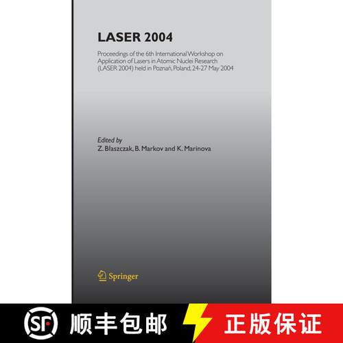 【3-4周达】LASER 2004: Proceedings of the 6th International Workshop on Application of Lasers in Atom... [9783642446955]