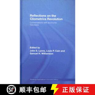 Revolution the Conversations Historians Reflections Economic 4周达 9780415700917 with Cliometrics