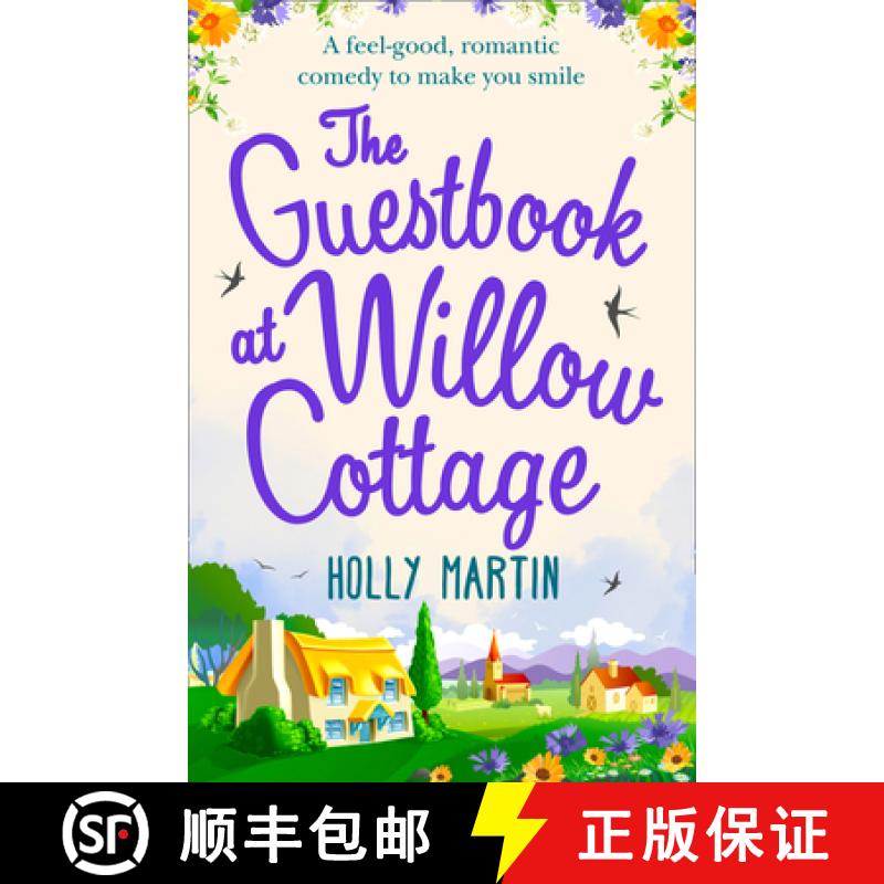 【3-4周达】Guestbook At Willow Cottage: A Feel-Good, Romantic Comedy to Make You Smile [9781848457713]