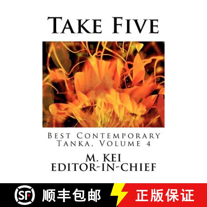 【3-4周达】Take Five: Best Contemporary Tanka, Volume 4 [9780615597805]
