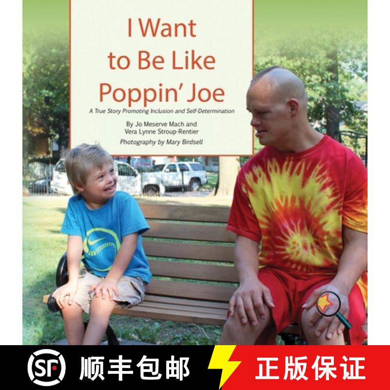 【3-4周达】I Want To Be Like Poppin' Joe: A True Story Promoting Inclusion and Self-Determination [9781944764296]