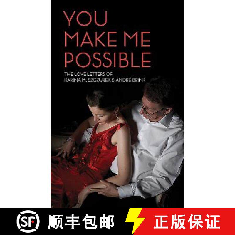 【3-4周达】You Make Me Possible: The Love Letters of Karina M. Szczurek & André Brink [9781485309437]