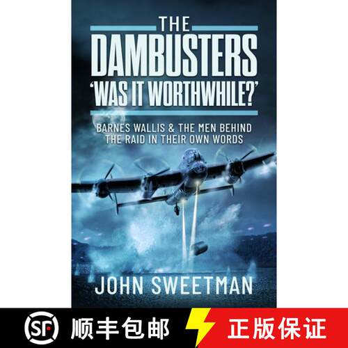 【3-4周达】精装 Dambusters - 'Was the Raid Worthwhile?': Barnes Wallis and the Men Behind the Operati... [9781399063814]