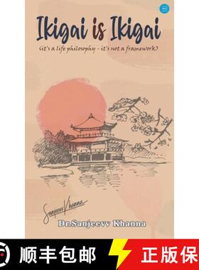 【3-4周达】IKIGAI is IKIGAI (it's a life philosophy - it's not a framework) [9789356280397]