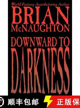 【3-4周达】Downward to Darkness [9781587152597]