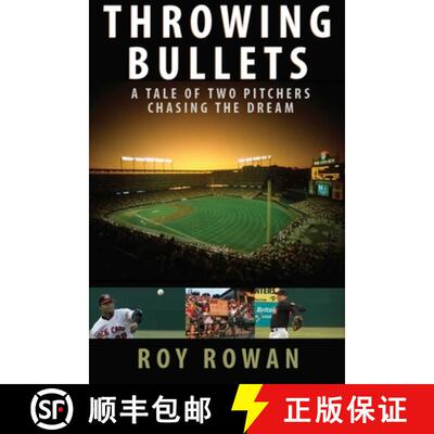 【3-4周达】精装 Throwing Bullets : A Tale of Two Pitchers Chasing the Dream [9781589793675]