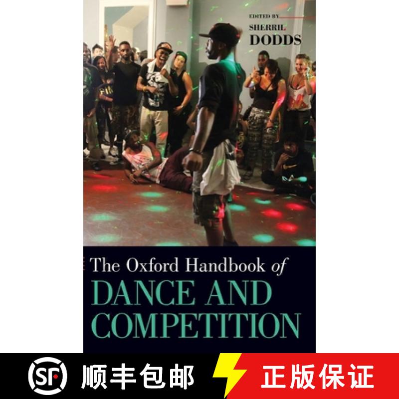 【3-4周达】牛津舞蹈与竞赛手册 The Oxford Handbook of Dance and Competition [9780190639082]