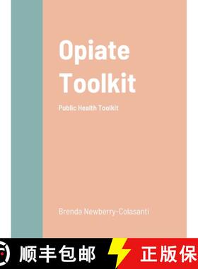 【3-4周达】Opiate Toolkit: Public Health Toolkit [9781678079079]