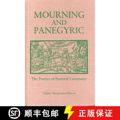【3-4周达】Mourning and Panegyric – The Poetics of Pastoral Ceremony [9780271028255]