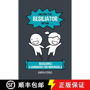 【3-4周达】Unleash the Resiliator Within: Resilience: A Handbook for Individuals [9780648469438]