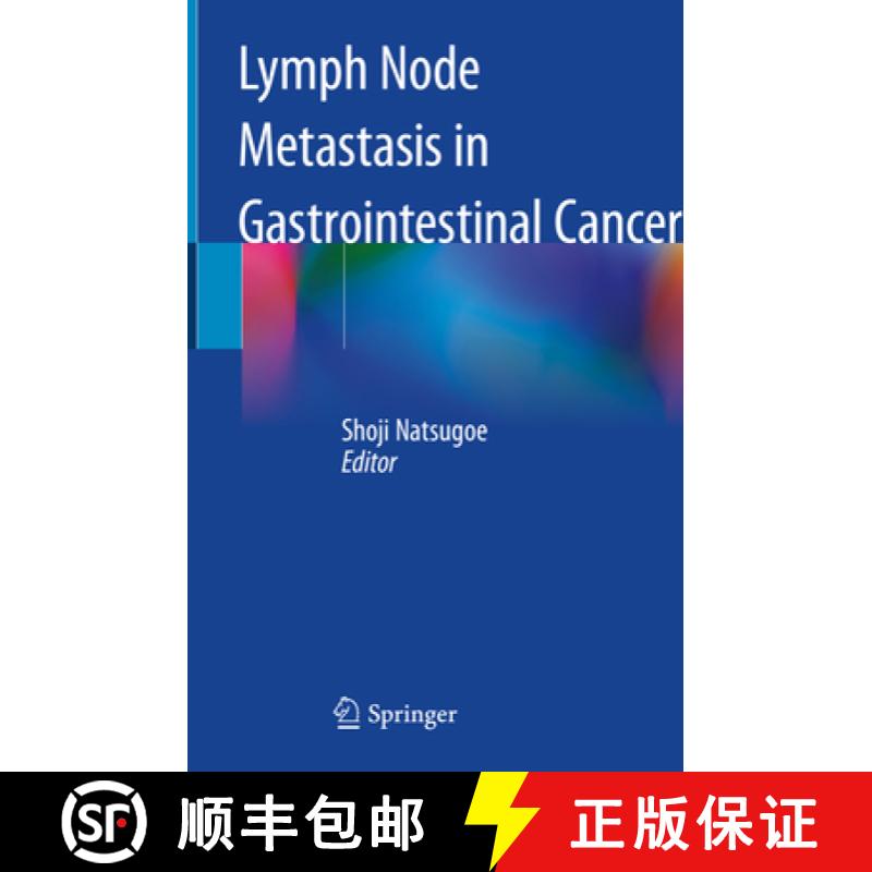 【3-4周达】Lymph Node Metastasis in Gastrointestinal Cancer [9789811046988]