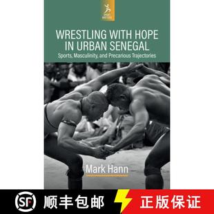with Urban Wrestling Precarious 9781805399988 and Hope 4周达 Sports Senegal Trajectories Masculinity