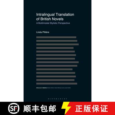 【3-4周达】Intralingual Translation of British Novels: A Multimodal Stylistic Perspective [9781350233195]