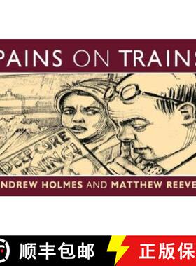 【3-4周达】Pains On Trains - A Commuter'S Guide To The 50 Most Irritating Travel Companions [Wiley经管] [9781841125640]