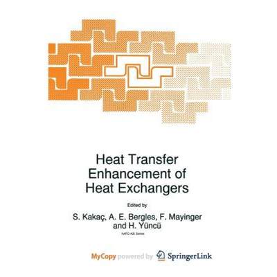 【4周达】Heat Transfer Enhancement of Heat Exchangers [9789401591607]