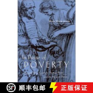 【3-4周达】In Praise of Poverty: Hannah More Counters Thomas Paine and the Radical Threat [9780813122229]