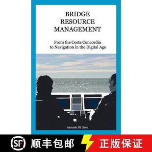 【3-4周达】Bridge Resource Management: From the Costa Concordia to Navigation in the Digital Age [9780994267207]