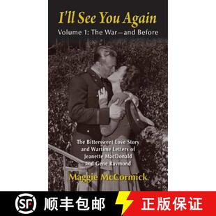 预订 I'll See You Again: The Bittersweet Love Story and Wartime Letters of Jeanette MacDonald and Gen... [9781629334370]
