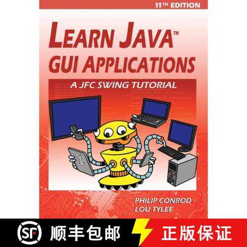 【3-4周达】Learn Java GUI Applications - 11th Edition: A JFC Swing Tutorial [9781937161903]