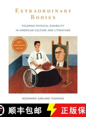 【3-4周达】Extraordinary Bodies: Figuring Physical Disability in American Culture and Literature [9780231183161]