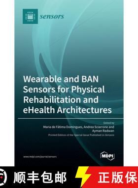 【3-4周达】Wearable and BAN Sensors for Physical Rehabilitation and eHealth Architectures [9783036528120]