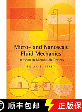 【3-4周达】Micro- And Nanoscale Fluid Mechanics: Transport in Microfluidic Devices [9781107617209]