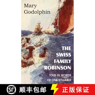 【3-4周达】The Swiss Family Robinson Told in Words of One Syllable [9781483701509]