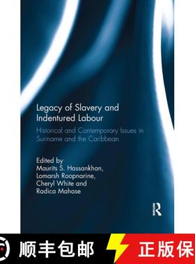 【3-4周达】Legacy of Slavery and Indentured Labour: Historical and Contemporary Issues in Suriname an... [9781032924250]