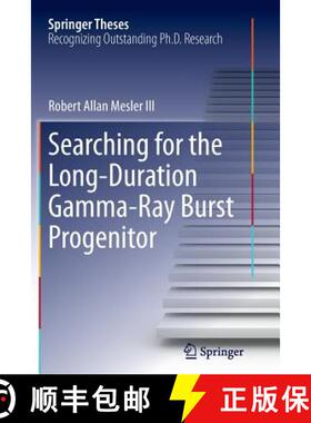 【3-4周达】Searching for the Long-Duration Gamma-Ray Burst Progenitor [9783319381350]