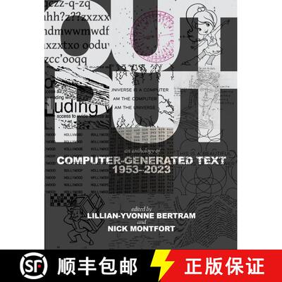 【3-4周达】Output: An Anthology of Computer-Generated Text, 1953–2023 [9780262549813]